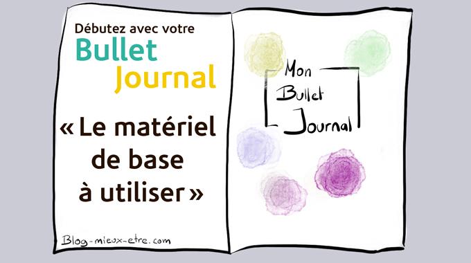 Matériel pour votre Bullet Journal