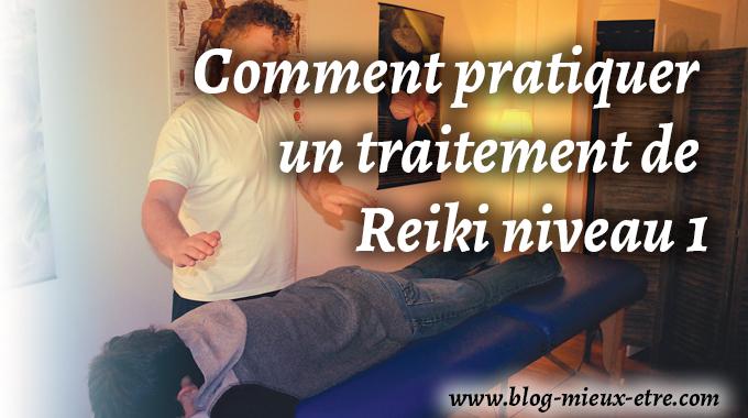 Comment pratiquer un traitement de Reiki niveau 1