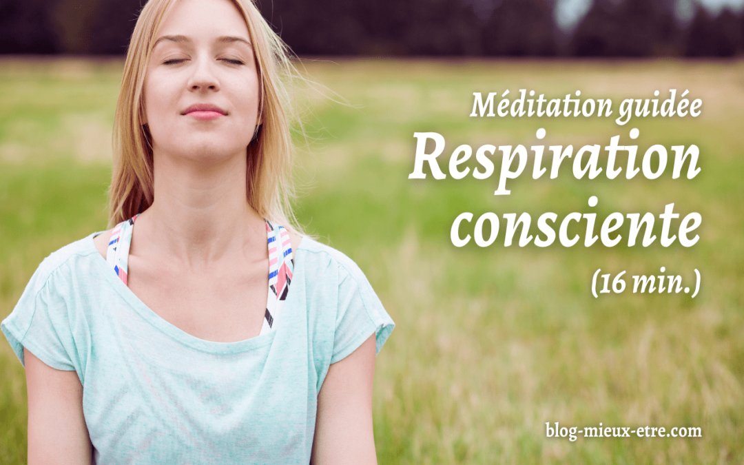 Méditation guidée – Respiration consciente