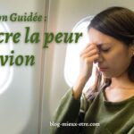 BME meditation guidée - Vaincre la Peur de l'avion